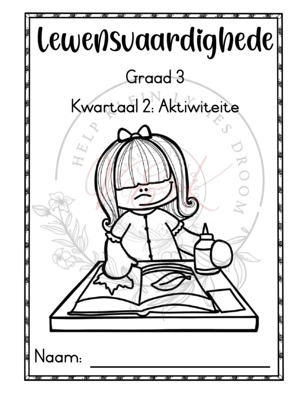Graad 3 Lewensvaardigheid Aktiwiteite - Kwartaal 2 2025