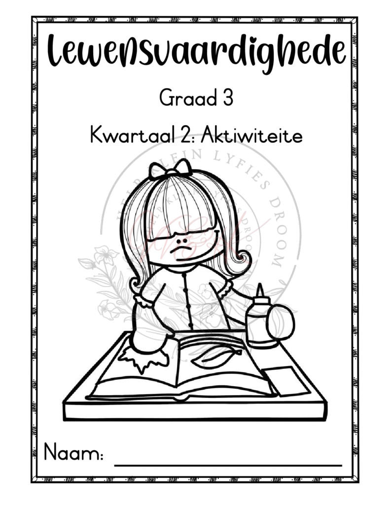 Graad 3 Lewensvaardigheid Aktiwiteite - Kwartaal 2 2025