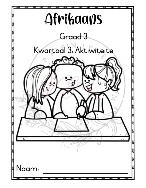 Graad 3 Afrikaans Huistaal Aktiwiteitsboek - Kwartaal 3 2025
