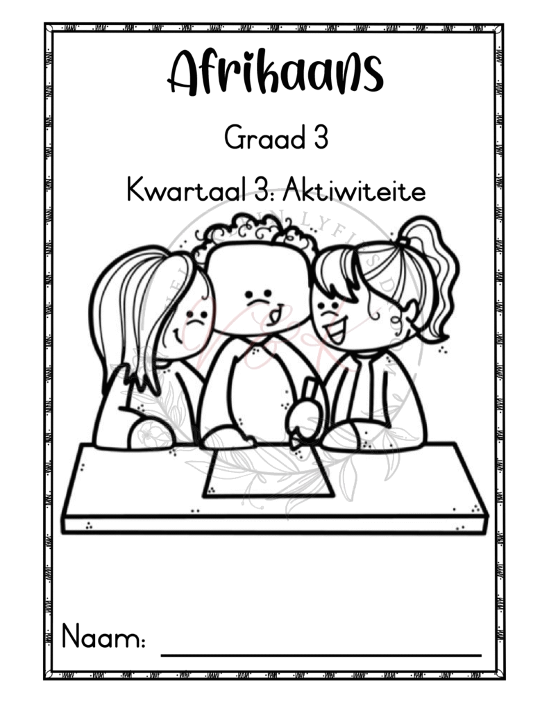 Graad 3 Afrikaans Huistaal Aktiwiteitsboek - Kwartaal 3 2025